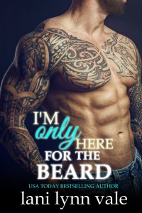 Lani Lynn Vale - I'm Only Here For The Beard - cover image