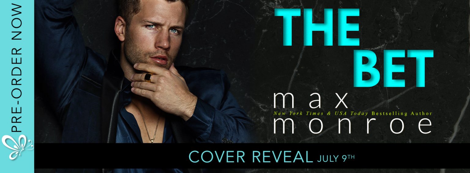 The Bet by Max Monroe Cover Reveal | Red Cheeks Reads